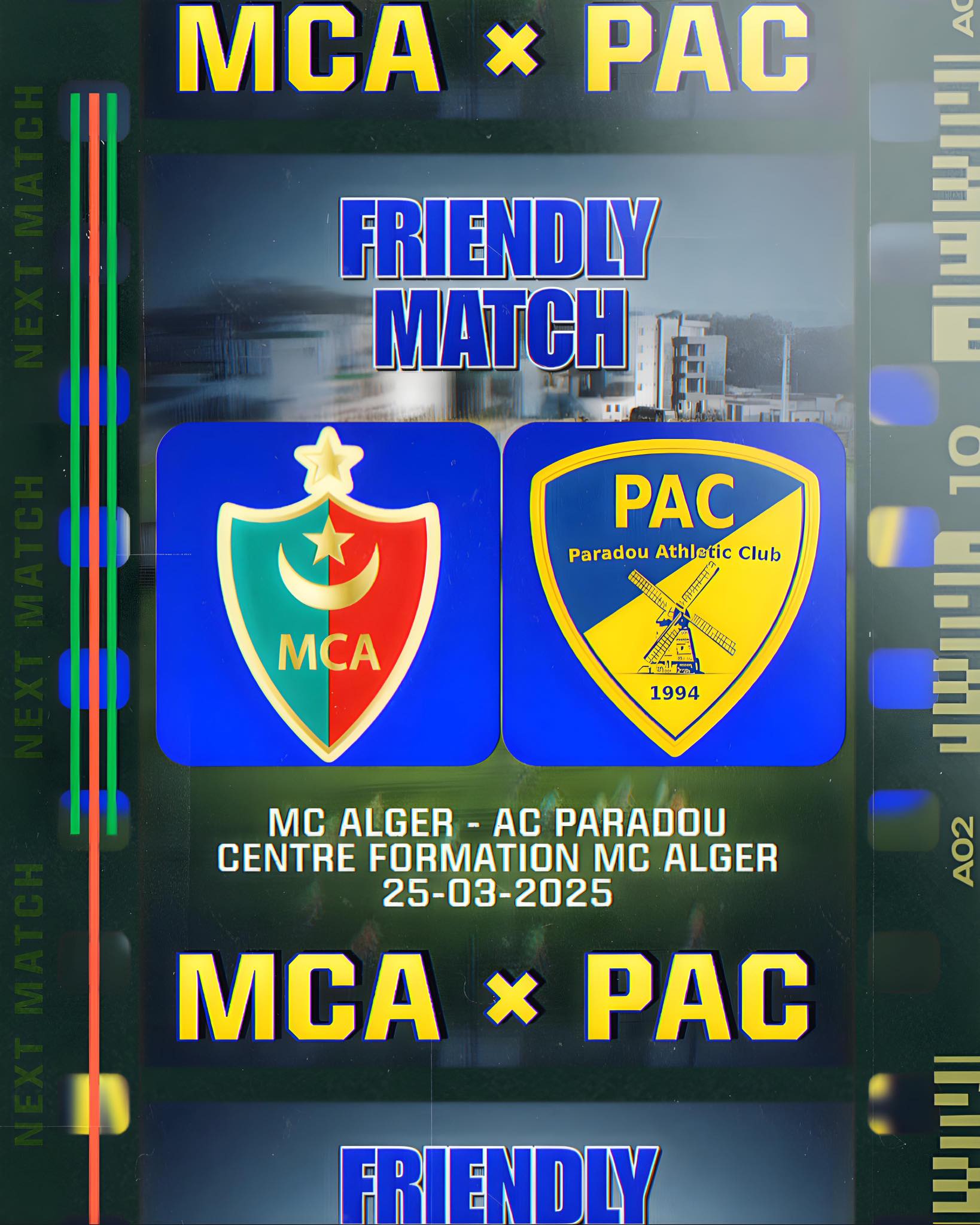 Peut être un graphique de texte qui dit ’MCA x PAC FRIENDLY MATCH PAC Paradou Paradou Athletic Club 0 MCA 美度誕片 1994 MC ALGER- AC PARADOU CENTRE FORMATION MC ALGER 25-03-2025 MCA x PAC FRIENDLY MUTIT’